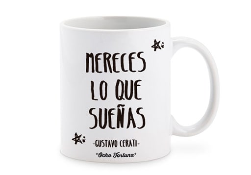 Ocho Fortuna Tazón Mereces lo que Sueñas (Cerati)