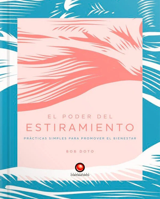 ocho fortuna Libro El poder del estiramiento editorial contrapunto