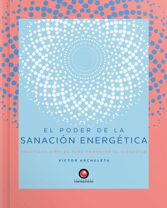 ocho fortuna Libro El poder de la sanación energética editorial contrapunto