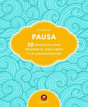 ocho fortuna Libro Pausa, 50 Ejercicios Para Mejorar El Equilibrio Y La Concentracion editorial contrapunto